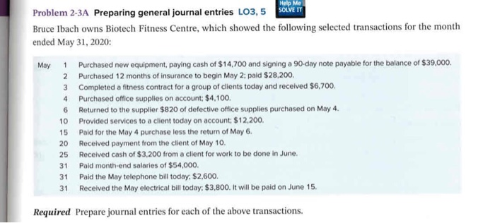 Help Me SolVE T Problem 2-3A Preparing general journal entries LO3,