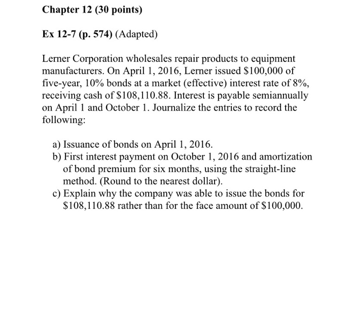  Chapter 12 (30 points) Ex 12-7 (p. 574) (Adapted) Lerner Corporation
