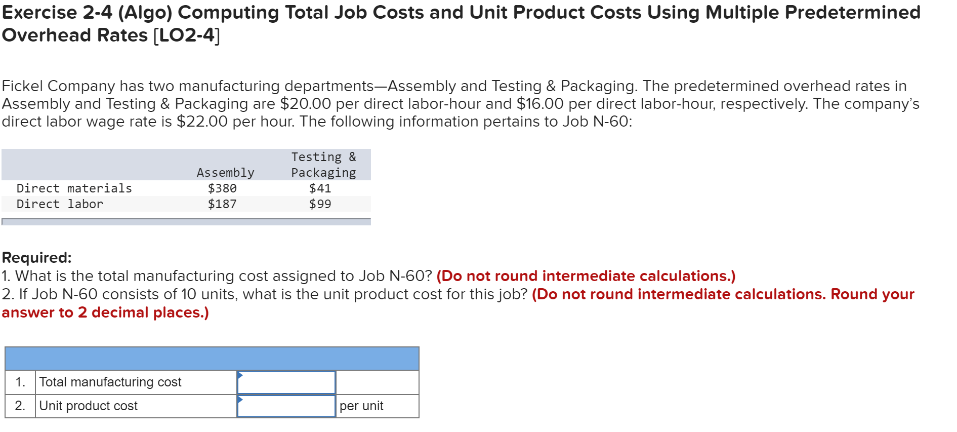 Exercise 2-4 (Algo) Computing Total Job Costs and Unit Product Costs
