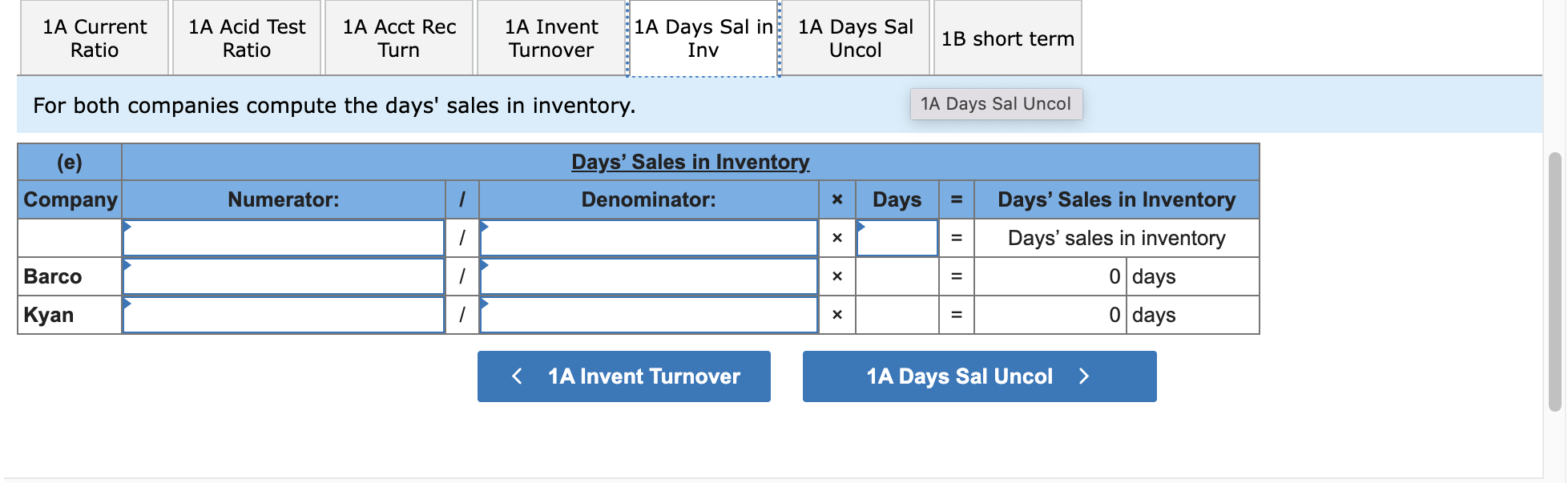 days' sales uncollected. (Do not round intermediate calculations.) 1b. Identify the company