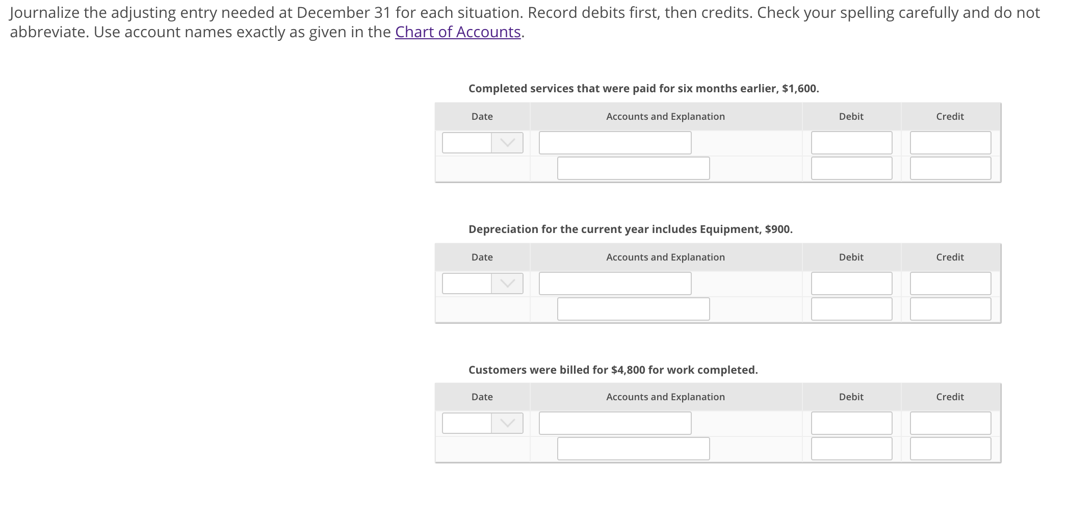 Journalize the adjusting entry needed at December 31 for each situation.