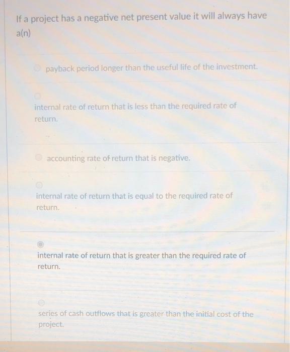 needed. The internal rate of return is needed. The required rate of