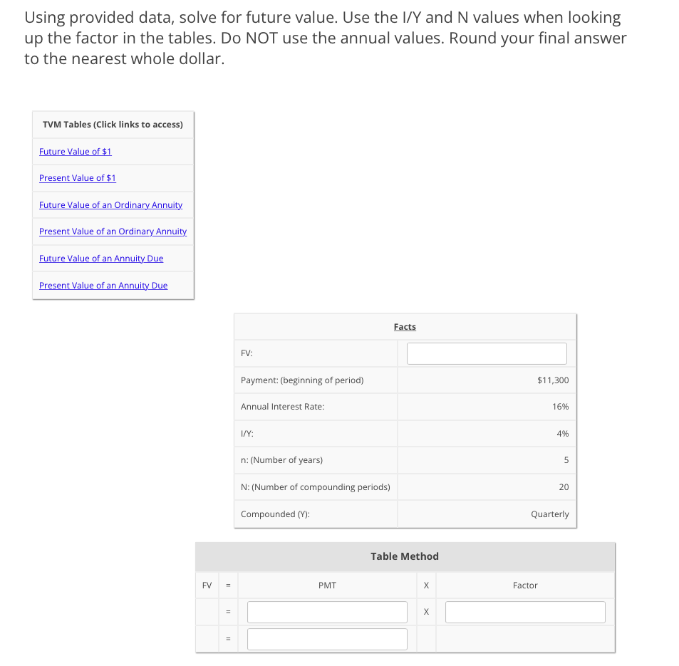 Using provided data, solve for future value. Use the I/Y and