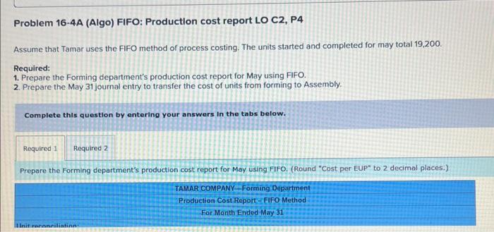 [The following information applies to the questions displayed below.] Tamar Company manufactures