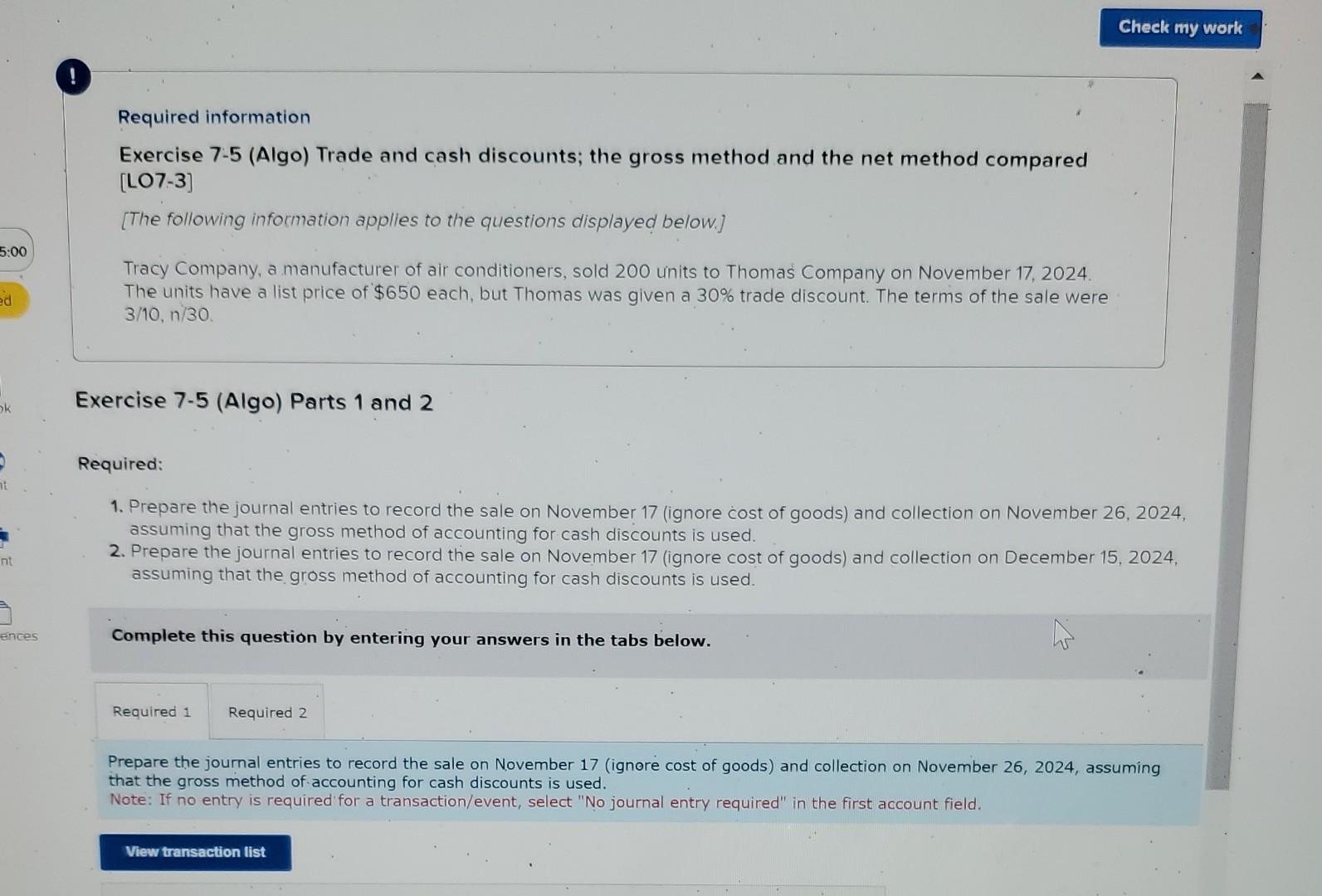  please help. it's one question Required information Exercise 7-5 (Algo) Trade