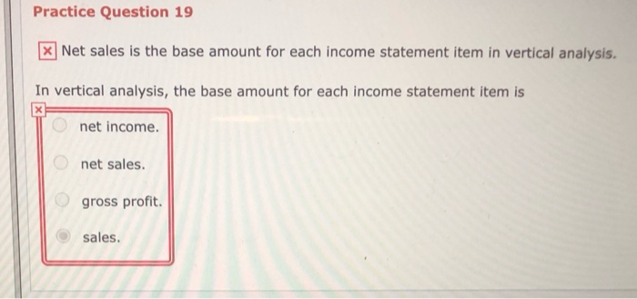  Was the correct answer B) Net sales? thanks Practice Question 19