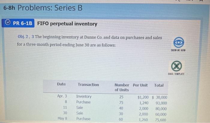6-8h Problems: Series B PR 6-1B FIFO perpetual inventory Obj. 2, 3