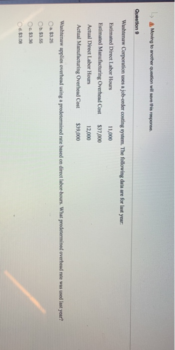  L Moving to another question will save this response Question 9