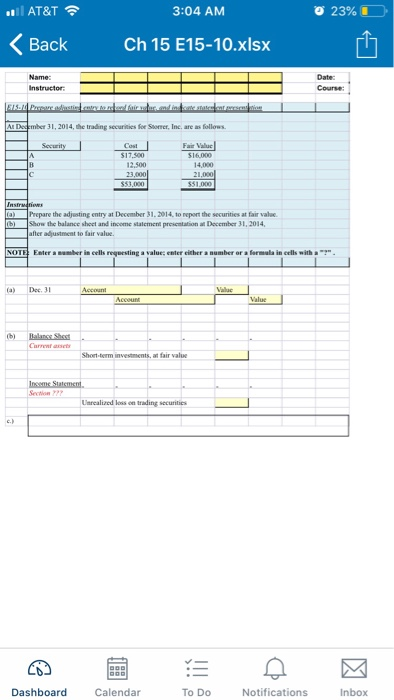  AT&T 3:04 AM 23% Back Ch 15 E15-10.xlsx Name: Date: Course