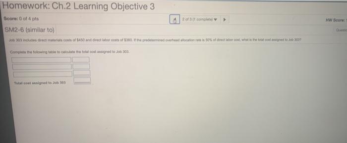  Score: 0 of 4 pts Homework: Ch.2 Learning Objective 3 cit