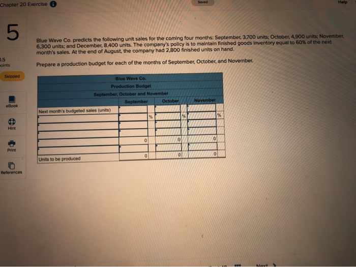  Saved Help Chapter 20 Exercise 5 Blue Wave Co. predicts the
