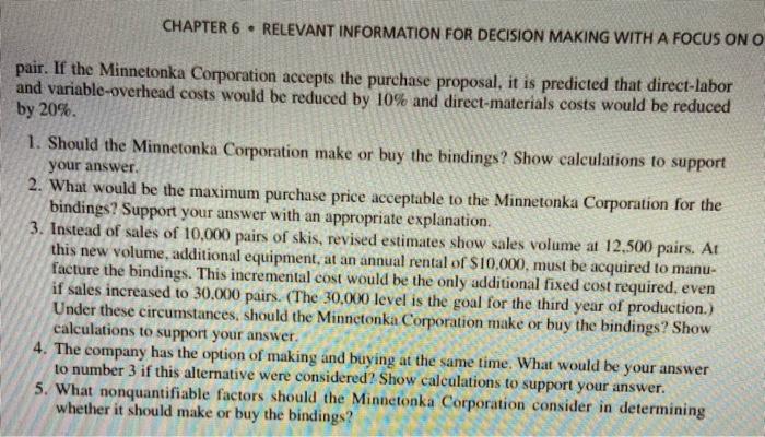 problem. CASES 6-65 Make or Buy The Minnetonka Corporation, which produces and