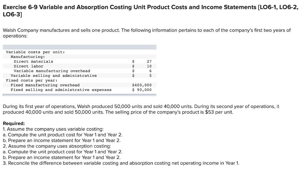 only need help with questions 2B and 3... Exercise 6-9 Variable and