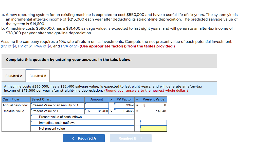 cost $550,000 and have a useful life of six years. The system