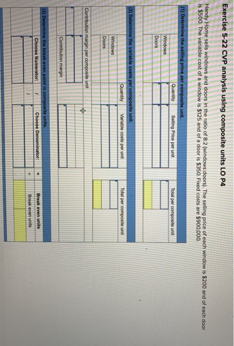  Exercise 5-22 CVP analysis using composite units LO P4 Handy Home
