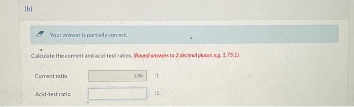 The company reports the following current assets and current liabilities at December