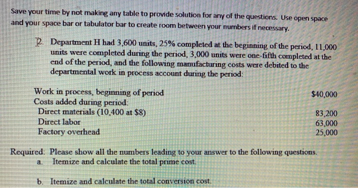  Save your time by not making any table to provide solution