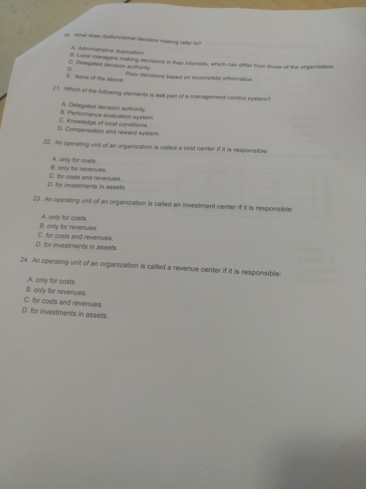  zo What does dysfunctional decision making refer to? B Local managers