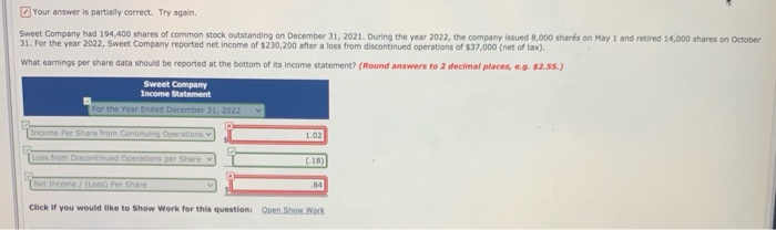  Your answer is partially correct. Try again Sweet Company had 194,400