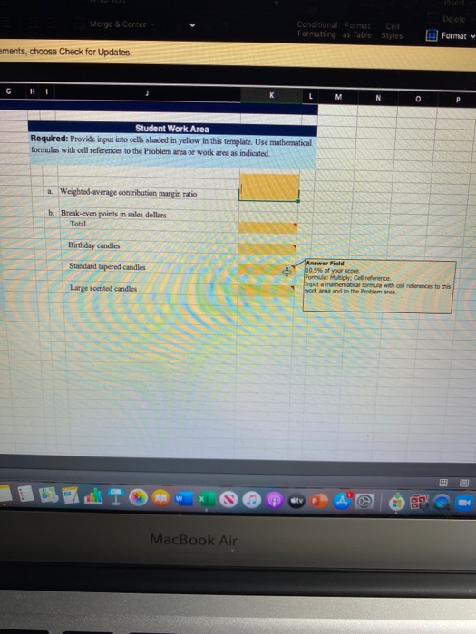 Work Area Required:Provide input into cated in yellow in this template. Use