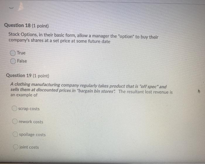  Question 18 (1 point) Stock Options, in their basic form, allow