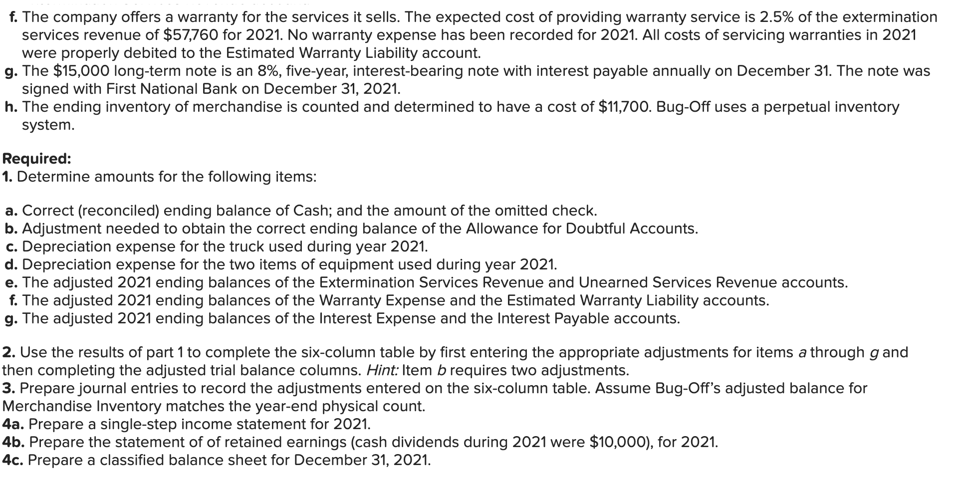 Trial Balance. Bug-Off Exterminators provides pest control services and sells extermination products