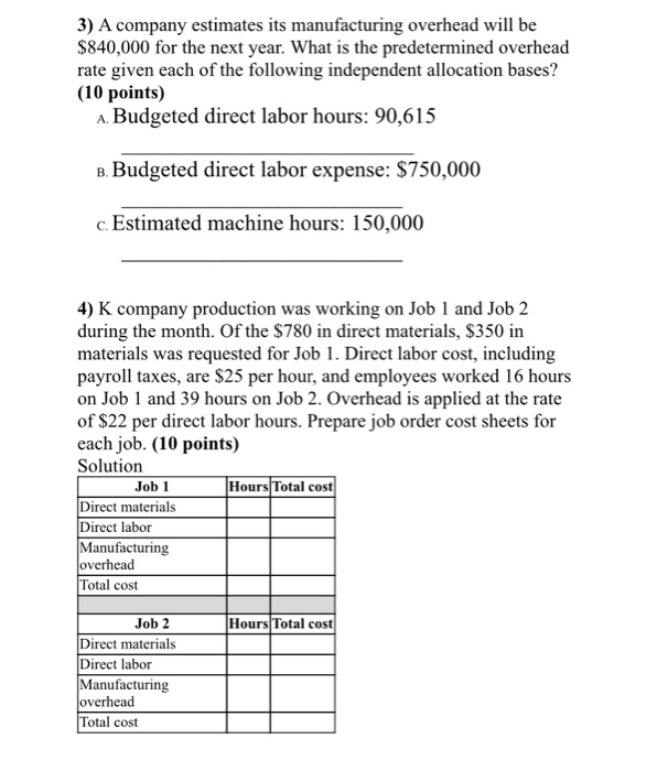 please help with question 3 & 4 3) A company estimates its