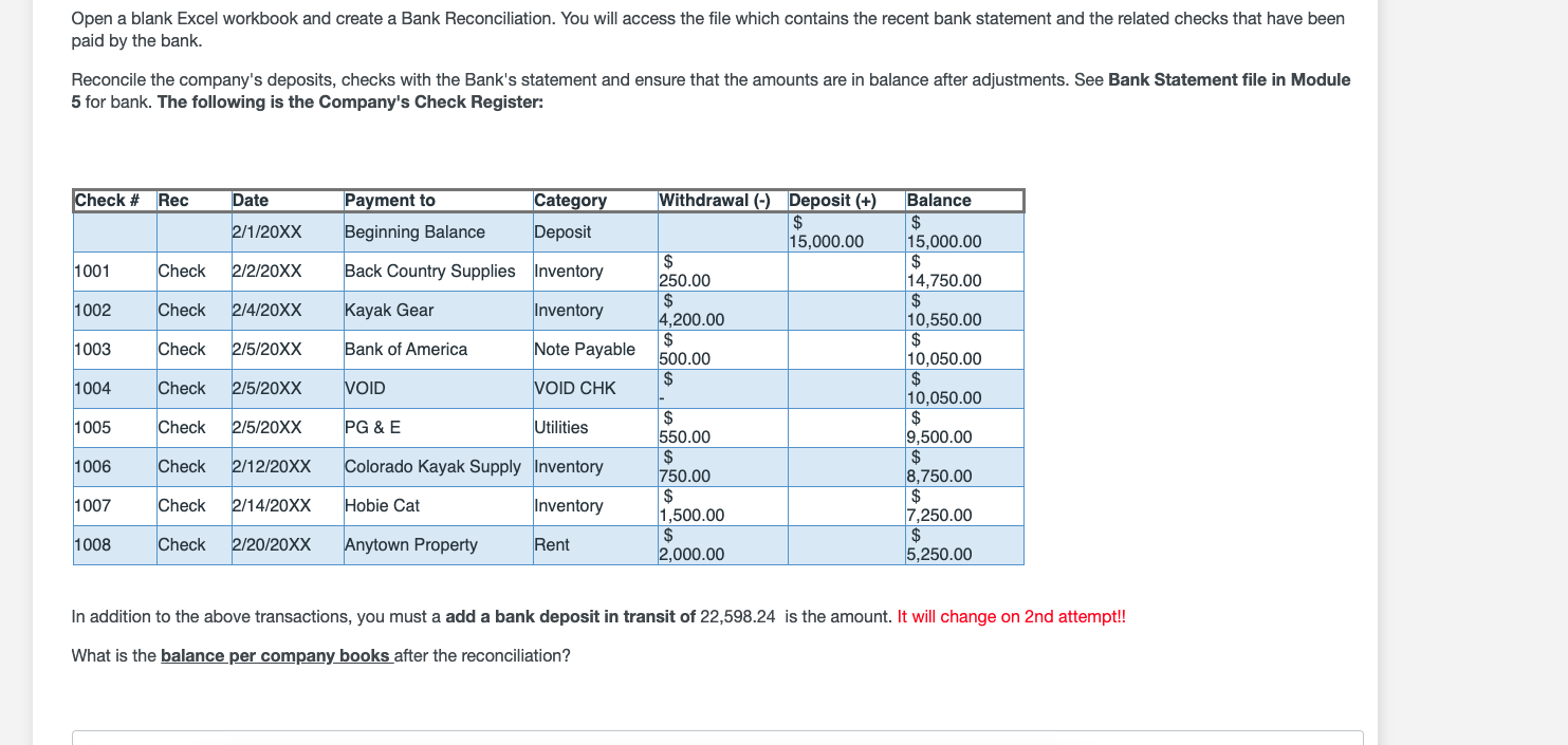 Open a blank Excel workbook and create a Bank Reconciliation. You