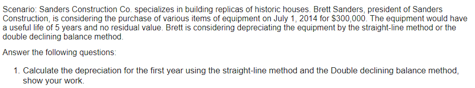 2. explain the straight-line depreciation method and the Double declining balance