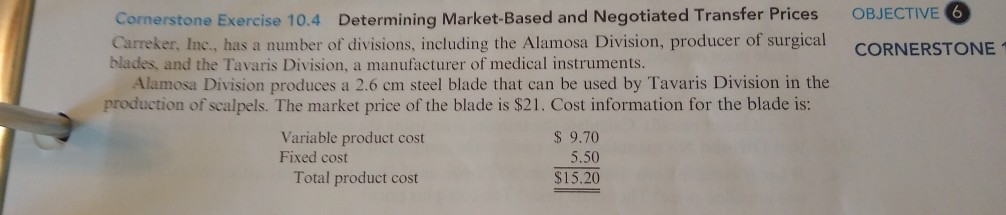  needing help with all three questions. OBJECTIVE 6 CORNERSTONE Cornerstone Exercise
