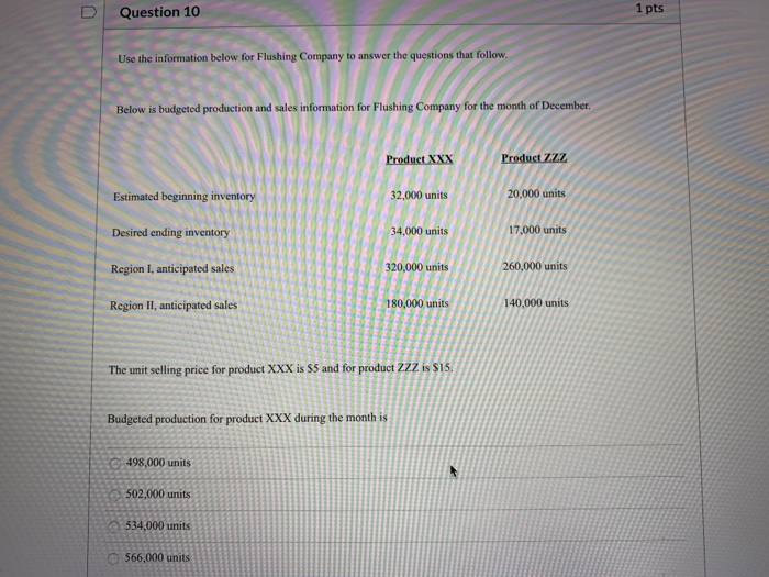  D Question 10 1 pts Use the information below for Flushing