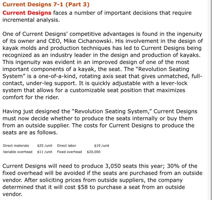  Current Designs 7-1 (Part 3) Current Designs faces a number of