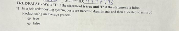  TRUE/FALSE - Write ' T ' if the statement is true