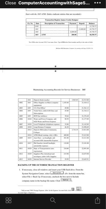 step by step Close ComputerAccountingwithSage5... ... Surte ATM dalis indicates that are