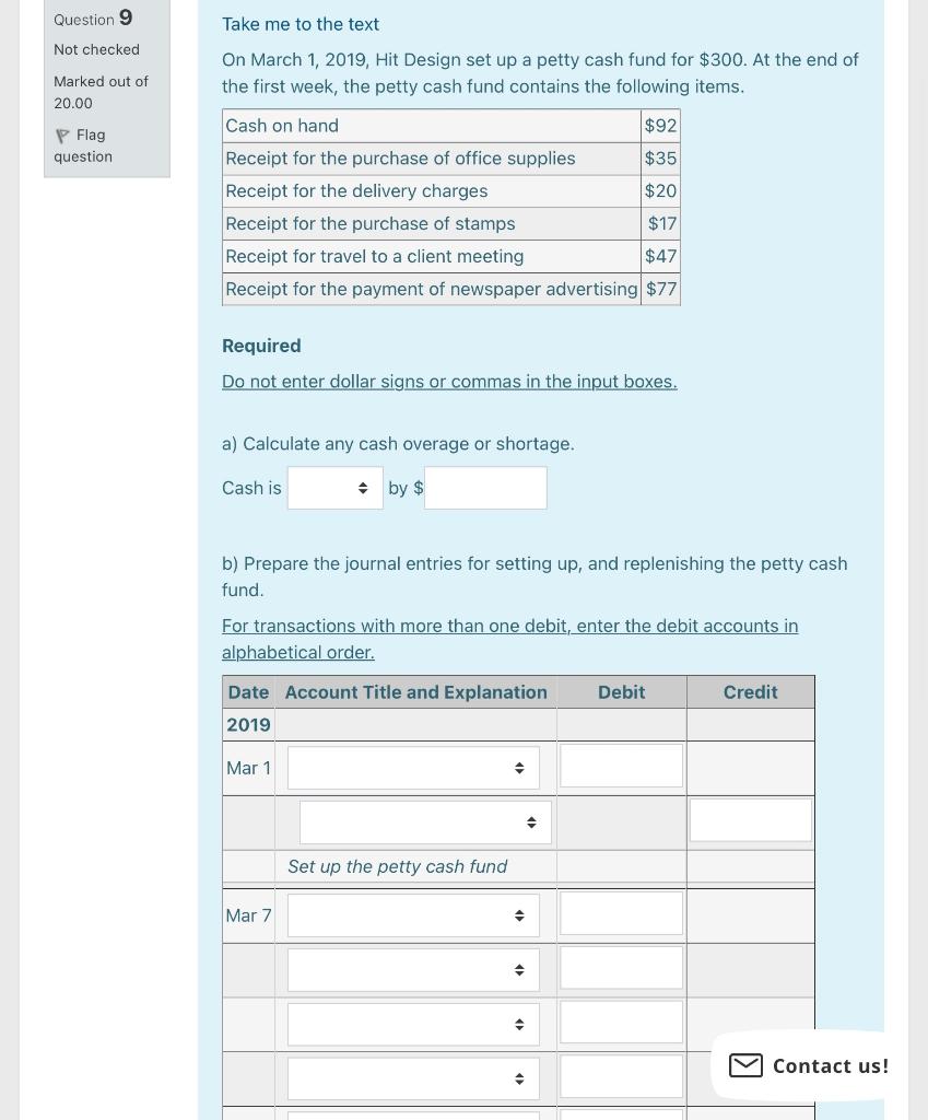 Question 9 Take me to the text Not checked Marked out