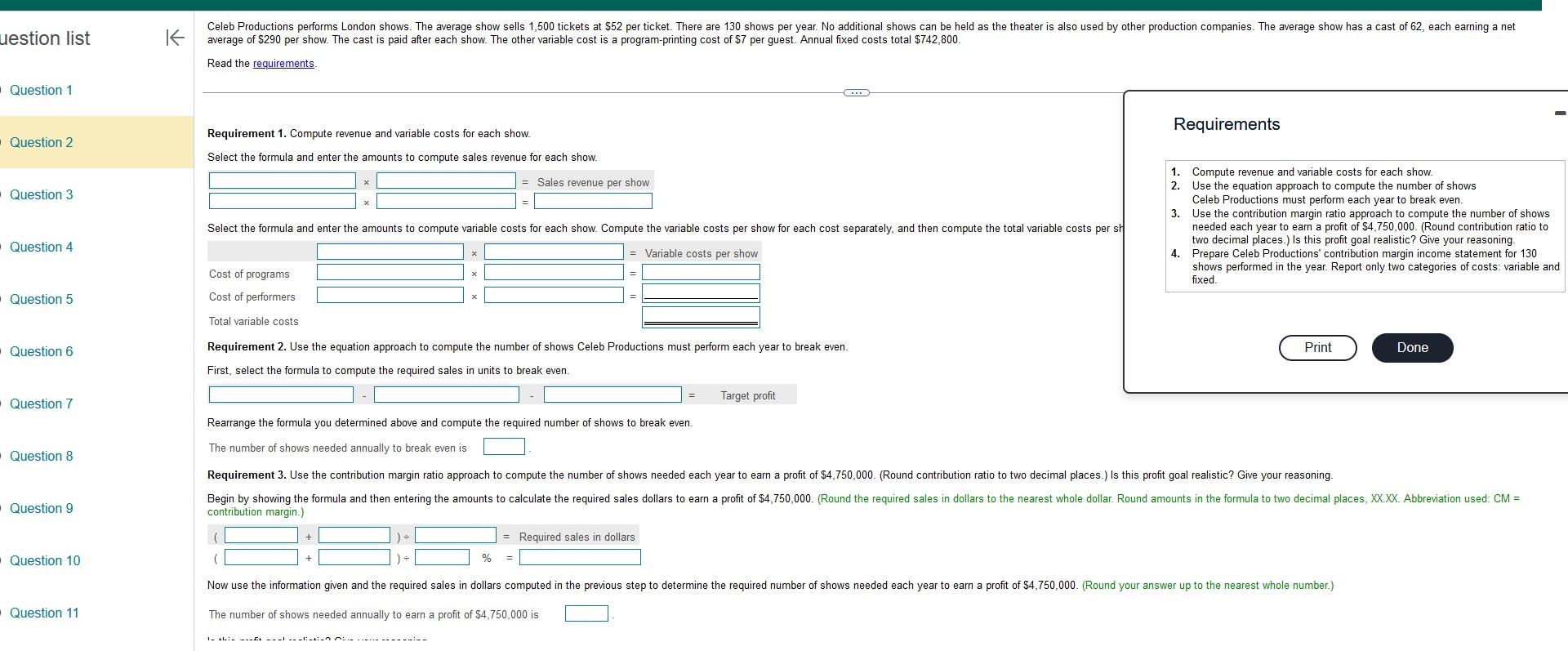  1. Compute revenue and variable costs for each show. 2. Use