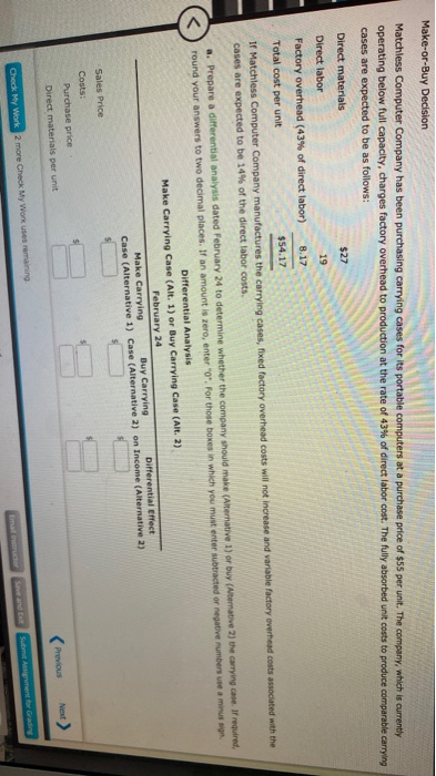  Make-or-Buy Decision Matchless Computer Company has been purchasing carrying cases for