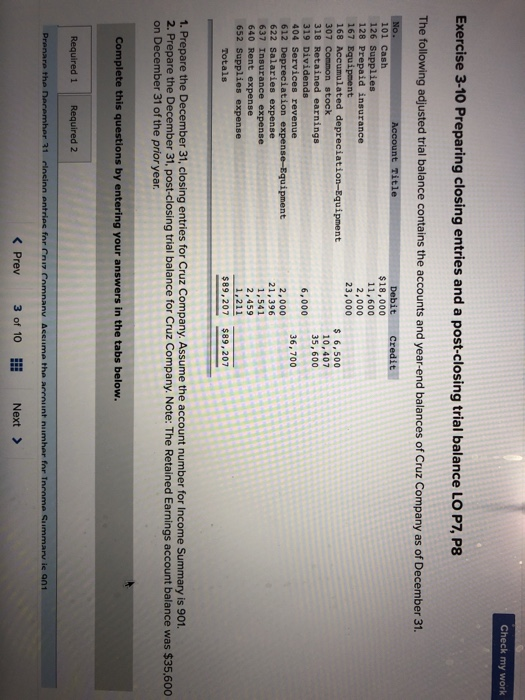  Check my work Exercise 3-10 Preparing closing entries and a post-closing