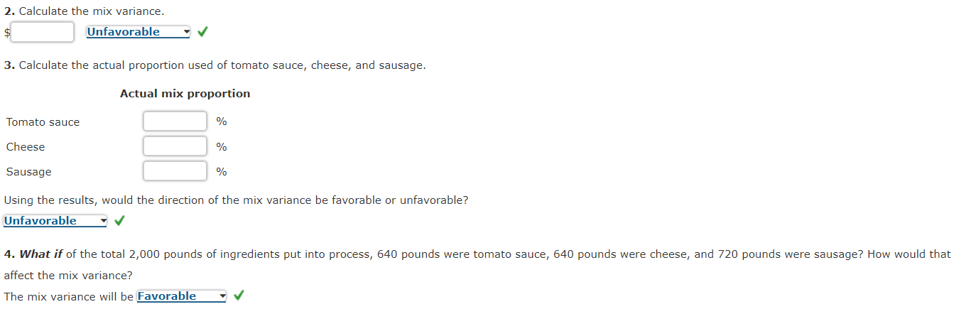 Materials Mix Variance Mangia Pizza Company makes frozen pizzas that are sold