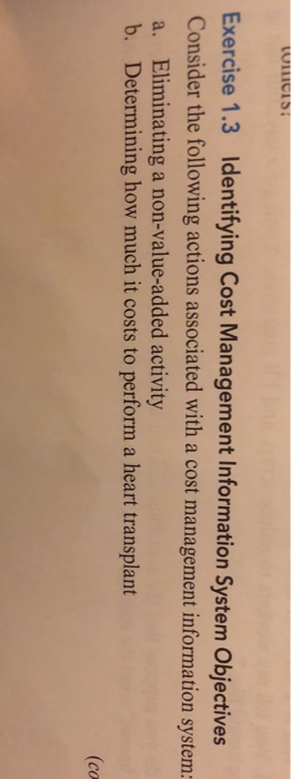  Exercise 1.3 Identifying Cost Management Information System Objectives Consider the following