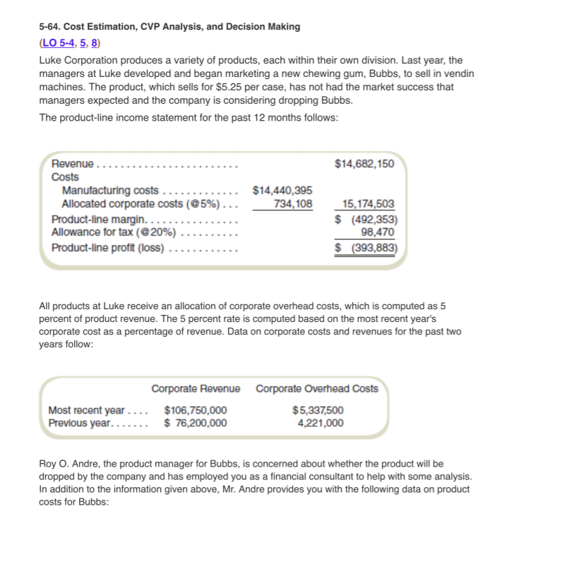  5-64. Cost Estimation, CVP Analysis, and Decision Making LO 5-4, 5,