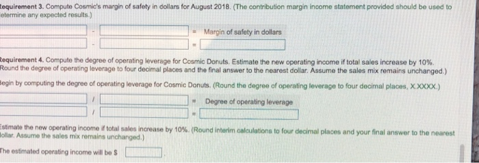 Print Done variable cost of $1.60 per dozen. A Cosmic sells five