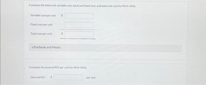 target price for its newly designed product M14-M16. The following data relate