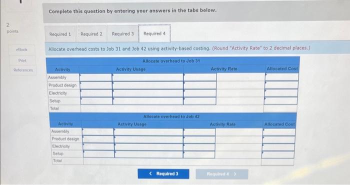2. Job 31 used 400 direct labor hours and Job 42 used