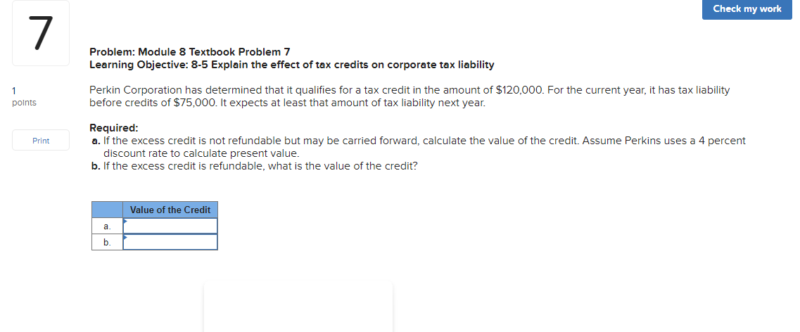  Problem: Module 8 Textbook Problem 7 Learning Objective: 8-5 Explain the