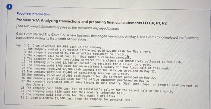  Required information Problem 1-7A Analyzing transactions and preparing financial statements LO