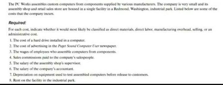 The PC Works assembles custom computers from components supplied by various