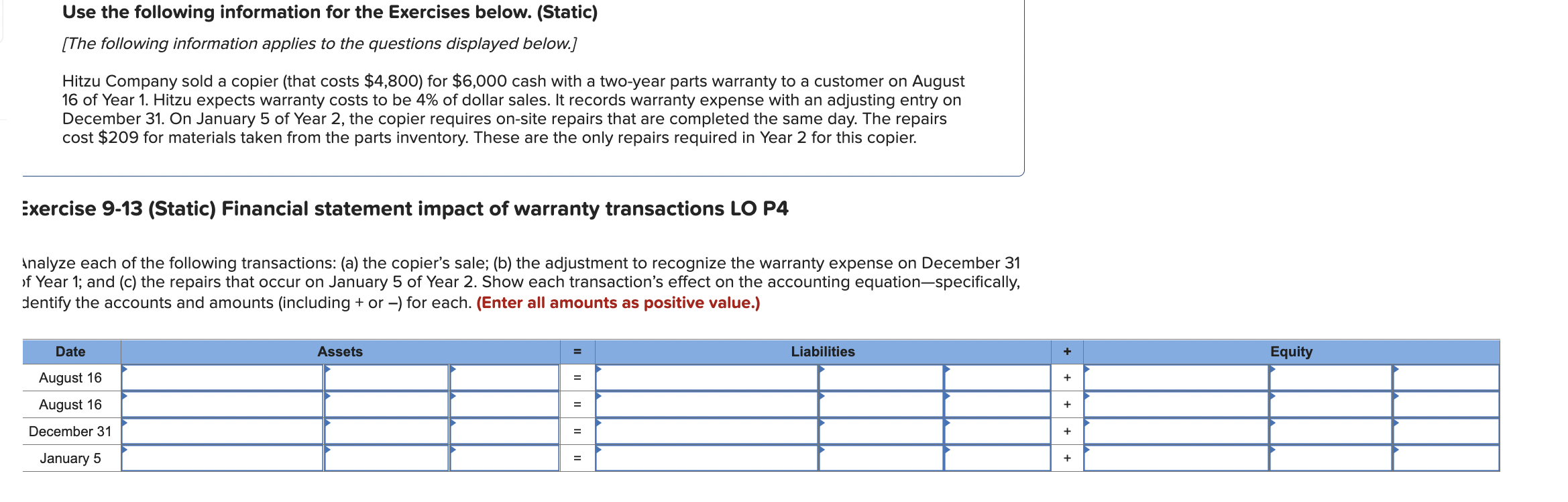  Use the following information for the Exercises below. (Static) [The following