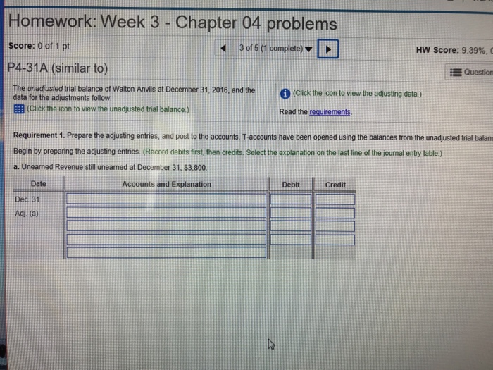 Homework: Week 3- Chapter 04 problems score: o of 1 pt