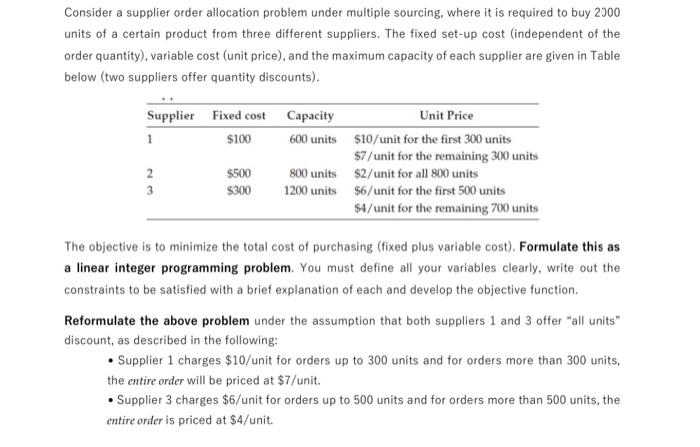  Consider a supplier order allocation problem under multiple sourcing, where it